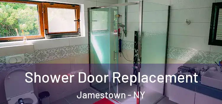 Shower Door Replacement Jamestown - NY